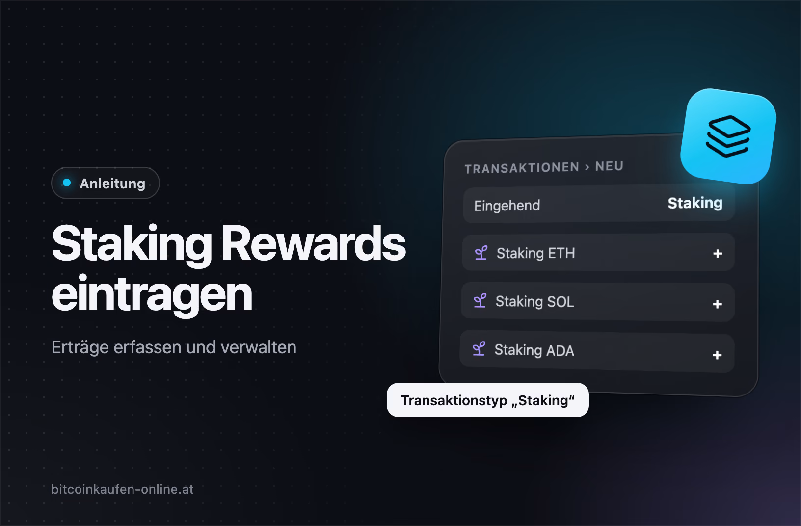 Staking Rewards in CoinTracking eintragen: neue eingehende Transaktion mit dem Typ Staking